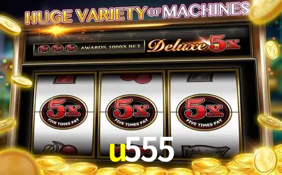Descubra o Mundo do Cassino Online com u555